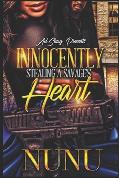 Paperback Innocently Stealing a Savage's Heart Book