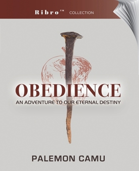 Paperback Obedience: An Adventure to our Eternal Destiny Book