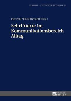 Hardcover Schrifttexte Im Kommunikationsbereich Alltag [German] Book
