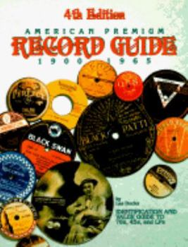 Paperback 1900-1965 American Premium Record Guide: 78's, 45's and LP's: Identification and Values Book