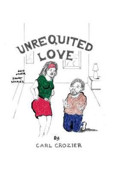 Paperback Unrequited Love and Other Short Stories Book