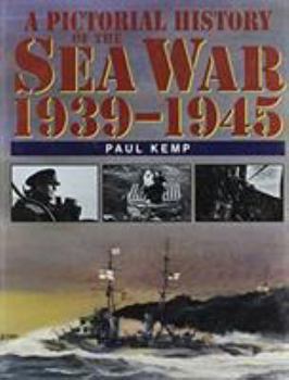 Hardcover Pictorial History of the Sea War, 1939-1945 Book