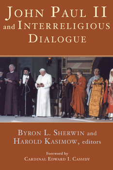 Paperback John Paul II and Interreligious Dialogue Book