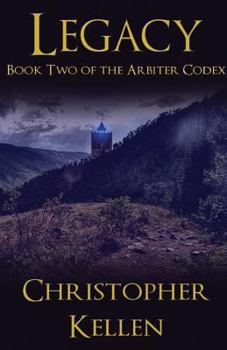 Legacy - Book #2 of the Arbiter Codex