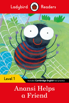 Paperback Anansi Helps a Friend: Ladybird Readers Level 1 Book