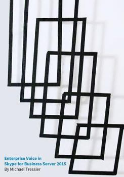 Paperback Enterprise Voice in Skype for Business Server 2015 Book