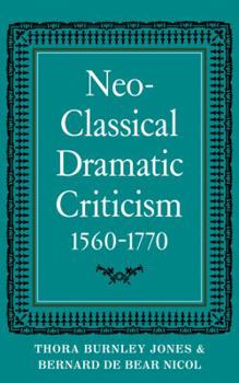 Paperback Neo-Classical Dramatic Criticism 1560 1770 Book