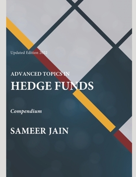 Paperback Advanced Topics in Hedge Funds: Compendium Book