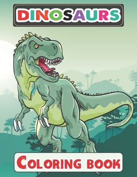 Paperback Dinosaurs Coloring Book: Great Gift for Boys & Girls, Dinosaurs Coloring and Animal Activity Book for Children, Boys or Girls, 70 Pages, 8.5 by Book