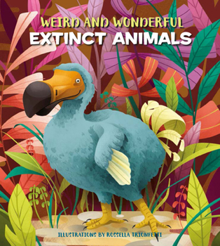 Hardcover Weird and Wonderful Extinct Animals Book