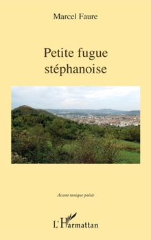 Paperback Petite fugue stéphanoise [French] Book