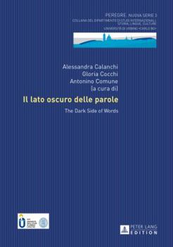Hardcover Il lato oscuro delle parole: The Dark Side of Words [Italian] Book