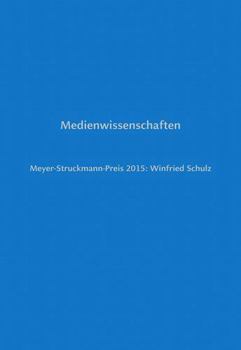 Medienwissenschaften: Meyer-Struckmann-Preis 2015: Winfried Schulz