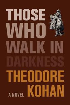 Paperback Those Who Walk in Darkness Book