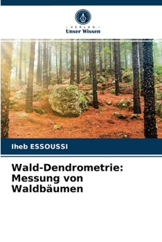 Paperback Wald-Dendrometrie: Messung von Waldbäumen [German] Book