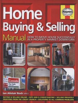 Hardcover Home Buying & Selling Manual. Ian Alistair Rock Book