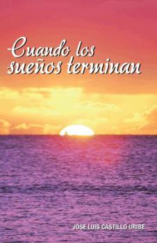 Paperback Cuando Los Suenos Terminan [Spanish] Book