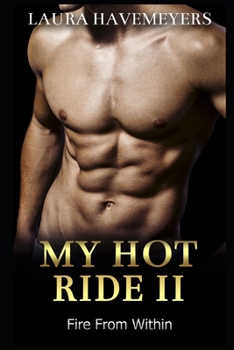 Paperback My Hot Ride II: Fire from Within Book
