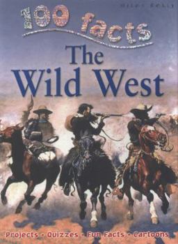 Paperback 100 Facts the Wild West Book