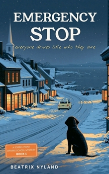 Emergency Stop (A Sorrel Point Driving School Mystery)