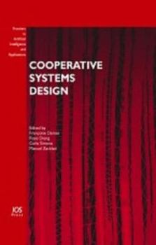 Hardcover Cooperative Systems Design: Seamless Integration of Artifacts and Conversations--Enhanced Concepts of Infrastructure for Communication Book