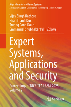 Expert Systems, Applications and Security: Proceedings of NICE-TEAS ASIA 2025, Volume 2 (Algorithms for Intelligent Systems)