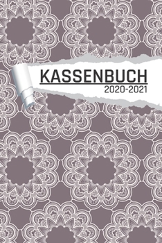 Kassenbuch 2020 -2021: Mandala Motiv für Händler I Undatiert I 120 Seiten I DIN A5 I Für jedes Kalenderjahr und Quartal I Kalenderwoche Übersicht I Dot Grip Notizen I matt (German Edition)