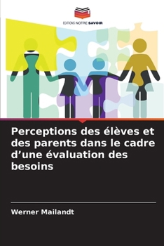 Paperback Perceptions des élèves et des parents dans le cadre d'une évaluation des besoins [French] Book