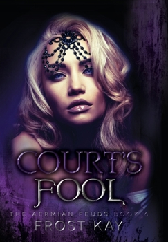 Court's Fool - Book #6 of the Aermian Feuds