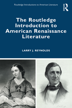 Paperback The Routledge Introduction to American Renaissance Literature Book