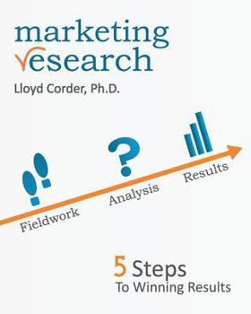 Paperback Marketing Research: 5 Steps to Winning Results Book