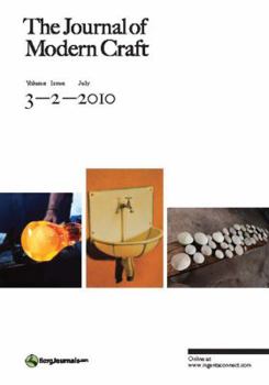 The Journal of Modern Craft Volume 3 Issue 2 - Book #8 of the Journal of Modern Craft