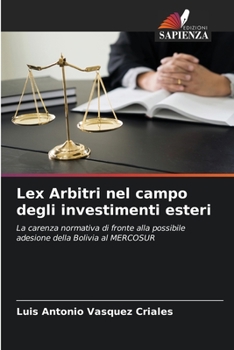 Paperback Lex Arbitri nel campo degli investimenti esteri [Italian] Book