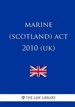 Paperback Marine (Scotland) Act 2010 (UK) Book
