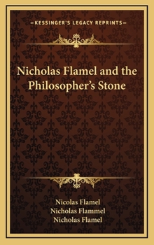 Hardcover Nicholas Flamel and the Philosopher's Stone Book