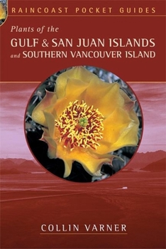 Paperback Plants of the Gulf and San Juan Islands and Southern Vancouver Island Book