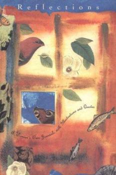 Paperback Reflections: A Woman's Own Journal With Illustrations And Quotes (Miniature Editions) Book