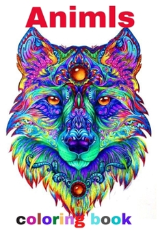 animls coloring book: Coloring Books For Kids and Adult, Coloring Book with Fun, Easy, and Relaxing Coloring Pages, Disney coloring books fo