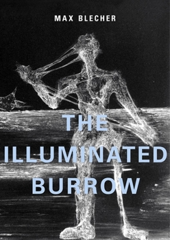 Hardcover The Illuminated Burrow: A Sanatorium Journal Book