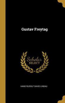 Hardcover Gustav Freytag [German] Book