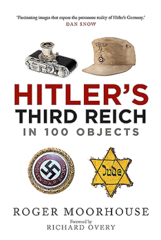 Paperback Hitler's Third Reich in 100 Objects: A Material History of Nazi Germany Book