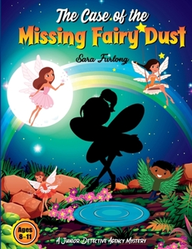 Paperback The Case of the Missing Fairy Dust Book