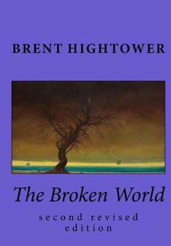 Paperback The Broken World: second revised edition Book