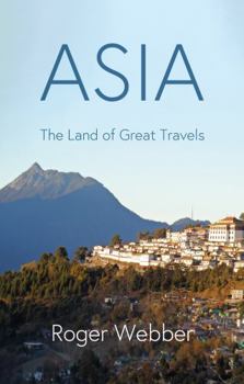 Paperback ASIA: The Land of Great Travels Book
