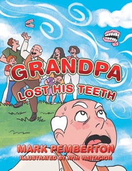 Paperback Grandpa Lost His Teeth Book