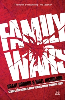 Paperback Family Wars: Stories and Insights from Famous Family Business Feuds Book