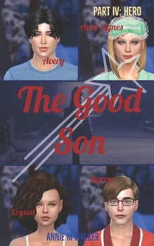 Paperback The Good Son: Part IV: Hero Book