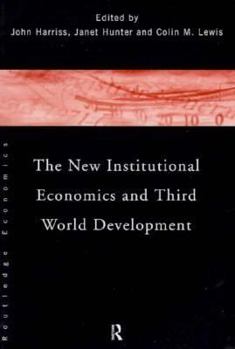 Paperback The New Institutional Economics and Third World Development Book