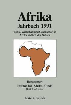 Afrika Jahrbuch 1991: Politik, Wirtschaft Und Gesellschaft in Afrika Sudlich Der Sahara - Book #5 of the Afrika Jahrbuch