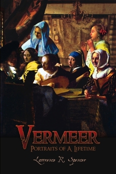 Paperback Vermeer: Portraits of A Lifetime Book